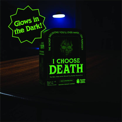 I Choose Death Would-You-Rather Card Game (Glow-in-the-Dark)